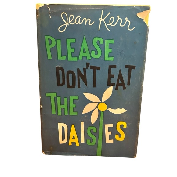 First Edition 1957 Please Don't Eat the Daisies Hardcover Book by Jean Kerr - Picture 1 of 14